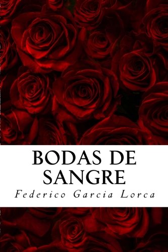 Bodas de Sangre de Federico Garcia Lorca von CreateSpace Independent Publishing Platform